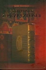 Podarunek z przeszłości Jane Johnson