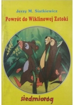 Powrót do Wiklinowej Zatoki. Jerzy M. Siatkiewicz