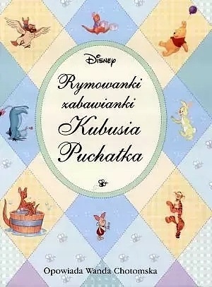 Rymowanki Zabawki Kubusia Puchatka Praca zbiorowa
