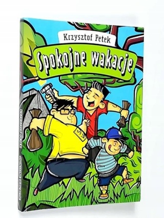 Spokojne wakacje Krzysztof Petek