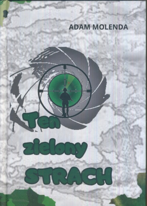 Ten zielony strach Adam Molenda