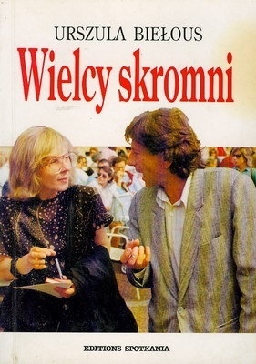 Urszula Biełous - Wielcy skromni books WIELCY SKROMNI