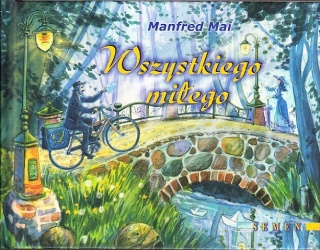 WSZYSTKIEGO MIŁEGO MANFRED MAI
