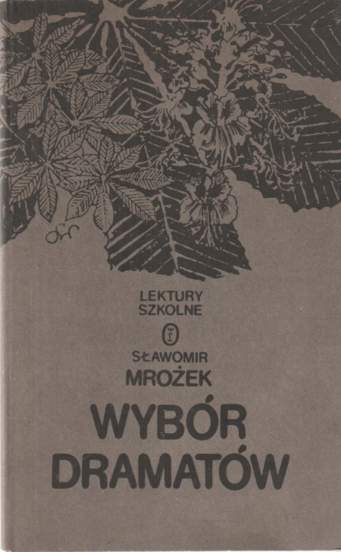 WYBÓR DRAMATÓW Sławomir Mrożek