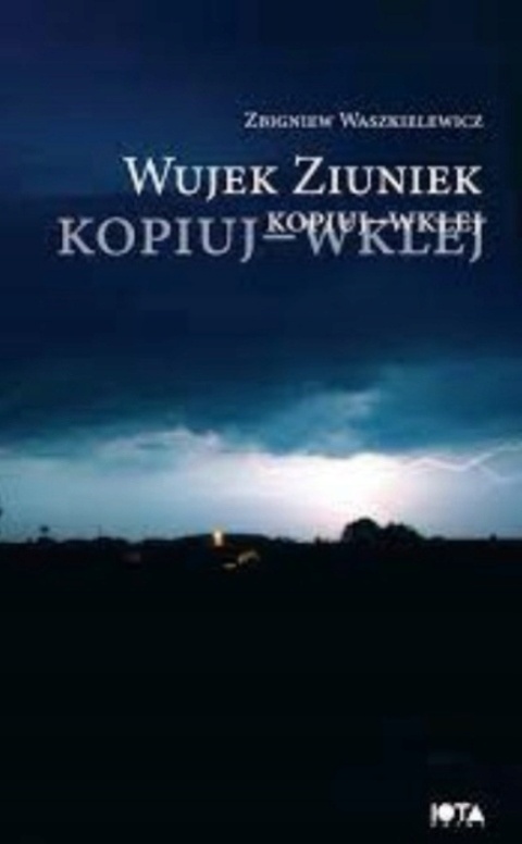Wujek Ziuniek kopiuj wklej Zbigniew Waszkiewicz