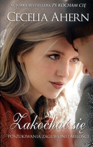 Zakochać się Cecelia Ahern