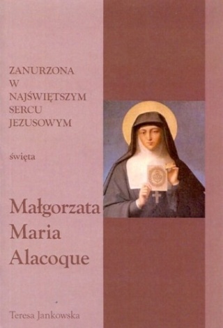Zanurzona w Najświętrzym Sercu Jezusowym Teresa Jankowska