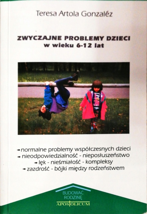 Zwyczajne problemy dzieci w wieku 6-12 lat Gonzalez