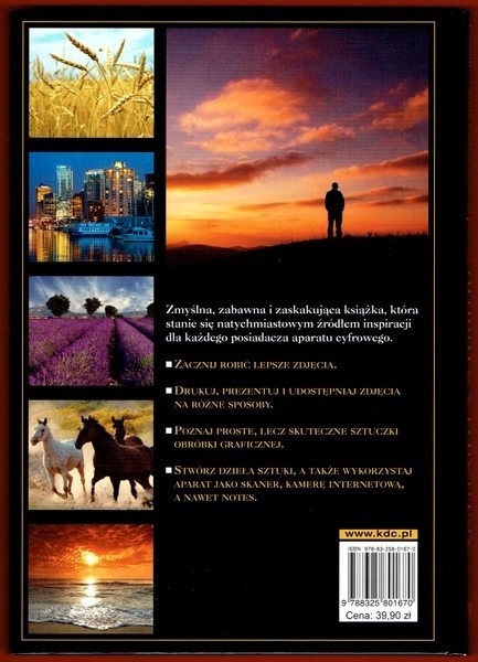 101 wspaniałych rzeczy które możesz robić za pomocą aparatu cyfrowego