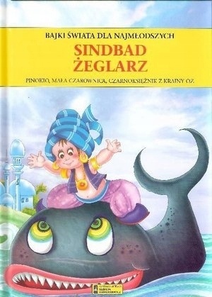 Bajki świata dla najmłodszych. Sindbad Żeglarz Andrzej Gordziejewicz