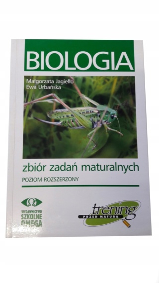 Biologia Zbiór zadań maturalnych Poziom rozszerzony