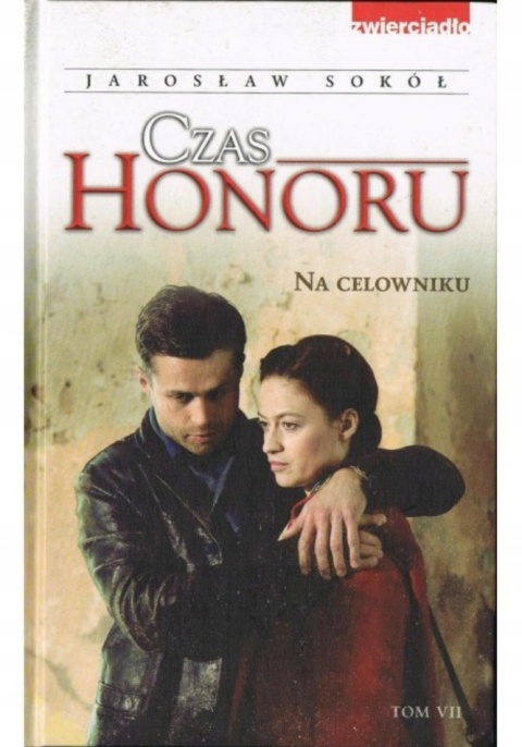 Czas honoru. Na celowniku tom VII Jarosław Sokół