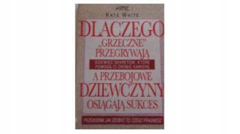 Dlaczego Grzeczne Przegrywają K White