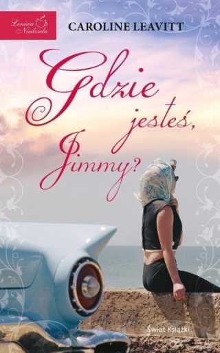 Gdzie jesteś, Jimmy? Caroline Leavitt