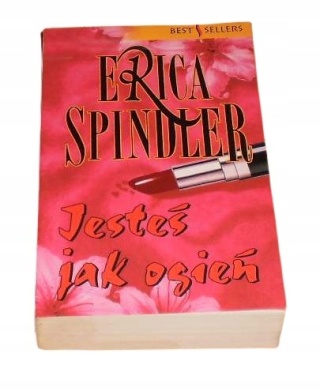 Jesteś jak ogień Erica Spindler