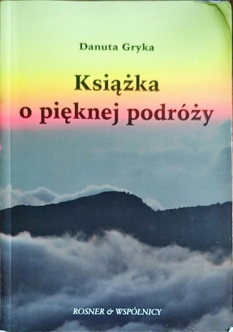 Książka o pięknej podróży Gryka