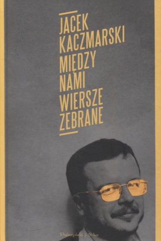 Między nami Jacek Kaczmarski