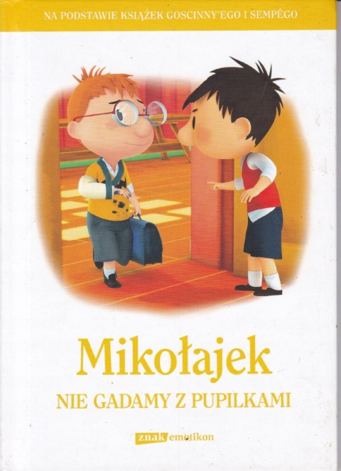 Mikołajek - Nie Gadam z Pupilami Jean-Jacques Sempé, René Goscinny