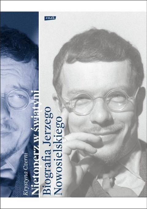 Nietoperz w świątyni Biografia Jerzego Nowosielskiego Krystyna Czerni