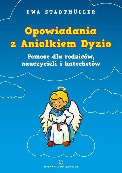 Opowiadania z Aniołkiem Dyzio. Pomoc dla Ewa Stadtmüller