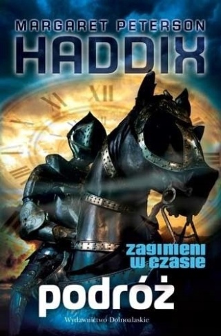 Podróż Zaginieni w czasie Margaret Peterson Haddix