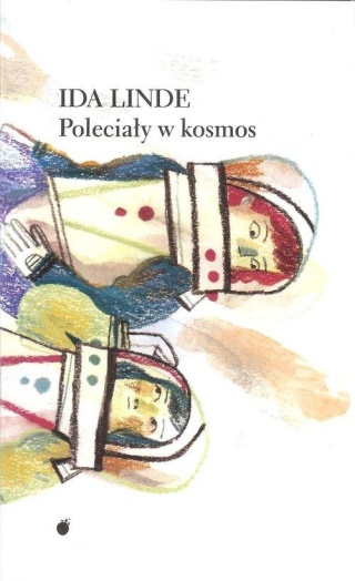 Poleciały w kosmos Ida Linde