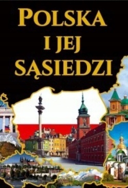 Polska i jej sąsiedzi Joanna Włodarczyk