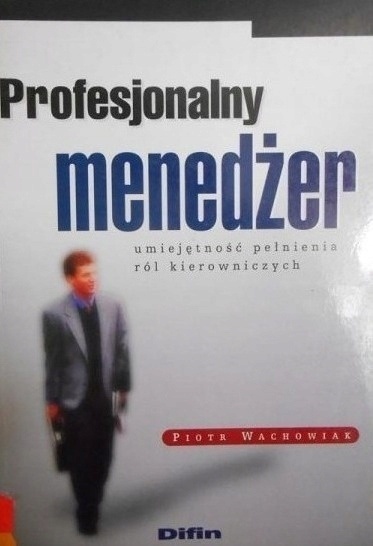 Profesjonalny menedżer Piotr Wachowiak
