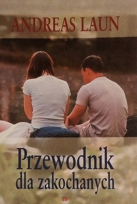 Przewodnik dla zakochanych Andreas Laun