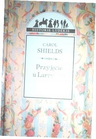 Przyjęcie u Larryego Carol Shields