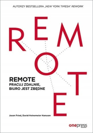 Remote David Heinemeier Hansson, Jason Fried