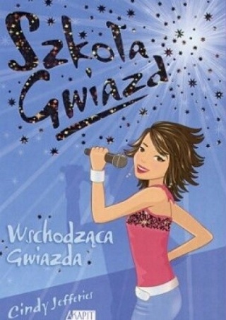 Skoła Gwiazd. Wschodząca Gwiazda Cindy Jefferies