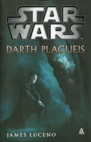 Star Wars Darth Plagueis James Luceno