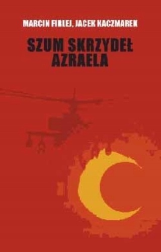 Szum skrzydeł Azraela Marcin Firlej