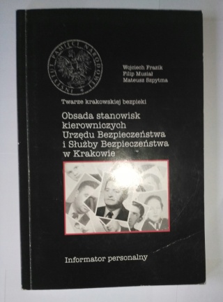 Twarze Krakowskiej bezpieki. Obsada stanowisk kierowniczych UB