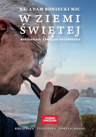 W Ziemi Świętej Adam Boniecki