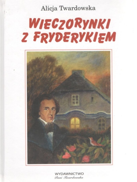 Wieczorynki z Fryderykiem Alicja Twardowska
