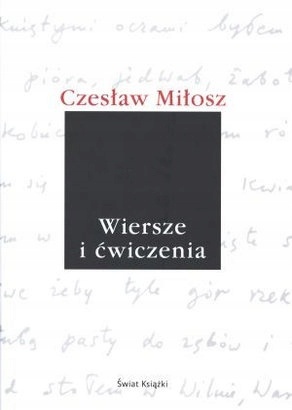 Wiersze i ćwiczenia Czesław Miłosz