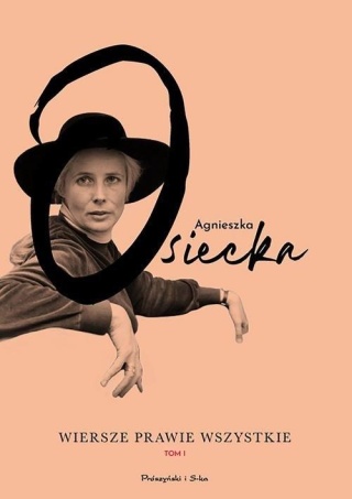 Wiersze prawie wszystkie Tom 1 Agnieszka Osiecka