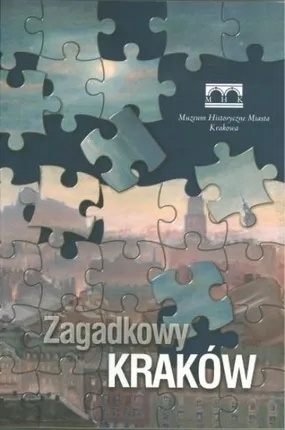 Zagadkowy Kraków Praca zbiorowa