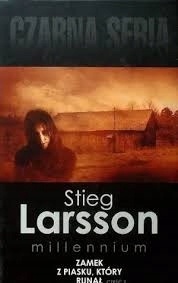 Zamek z piasku, który runął Stieg Larsson