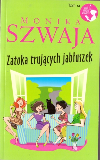 Zatoka trujących jabłuszek Monika Szwaja