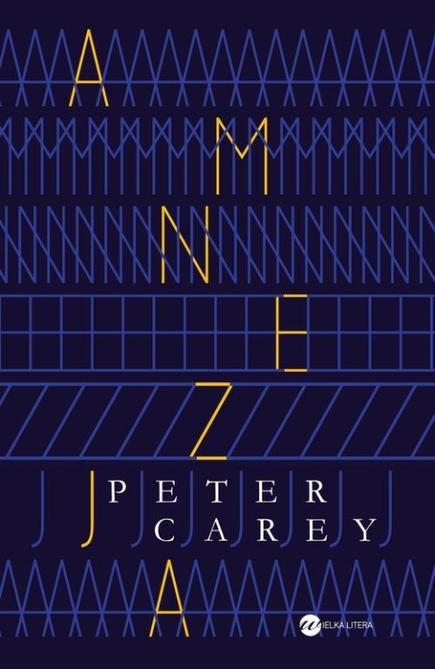 Amnezja Peter Carey