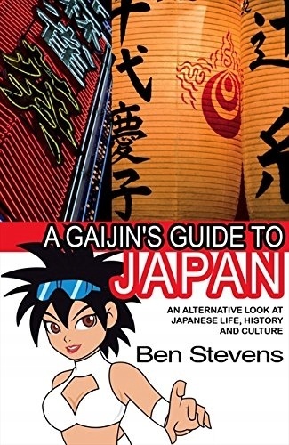 Ben Stevens A Gaijins Guide t Ben Stevens