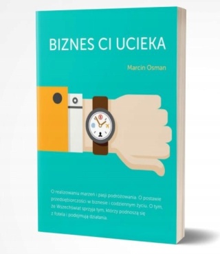Biznes ci ucieka Marcin Osman