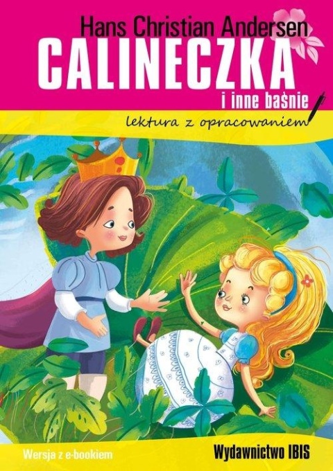 Calineczka i inne baśnie Hans Christian Andersen