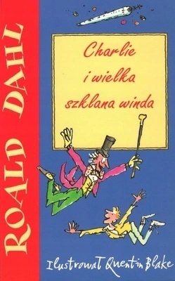 Charlie i wielka szklana winda R.Dahl