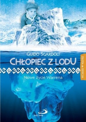 Chłopiec z lodu. Nowe życie Warrena Guido Sgardoli