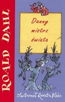 Danny Mistrz Świata Roald Dahl