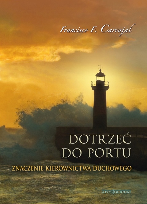 Dotrzeć do portu. Znaczenie kierownictwa duchowego